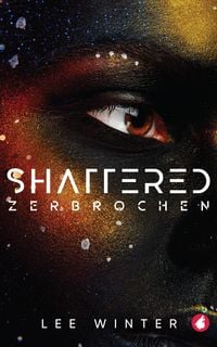 Produktbild: Shattered - Zerbrochen