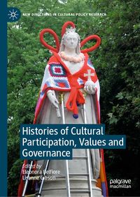 Produktbild: Histories of Cultural Participation, Values and Governance