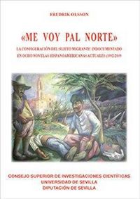 Produktbild: Olsson, F: Me voy pal Norte : la configuraci&oacute;n del sujeto mi