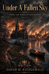 Produktbild: Under A Fallen Sky: From the ashes of Konigsberg