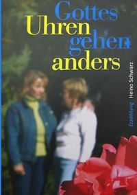 Produktbild: Gottes Uhren gehen anders