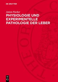 Produktbild: Physiologie und experimentelle Pathologie der Leber
