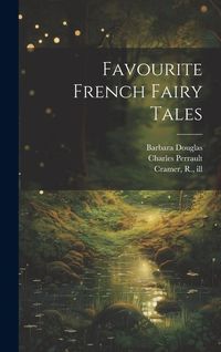 Produktbild: Favourite French Fairy Tales