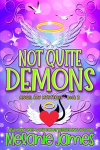 Produktbild: Not Quite Demons (Angel Bay Mysteries, #2)