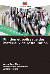 Produktbild: Finition et polissage des mat&eacute;riaux de restauration