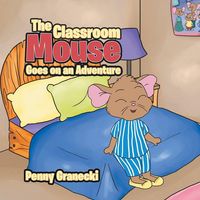 Produktbild: The Classroom Mouse Goes on an Adventure