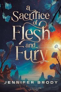 Produktbild: A Sacrifice of Flesh and Fury