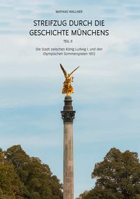 Produktbild: Streifzug durch die Geschichte M&uuml;nchens, Teil II