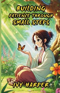 Produktbild: Building Patience Through Small Steps