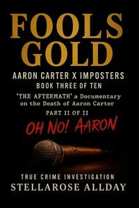 Produktbild: Fools Gold Aaron Carter X Imposters (The Aftermath OH NO! Aaron, #3)