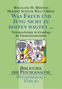 Produktbild: Was Freud und Jung nicht zu hoffen wagten &hellip;