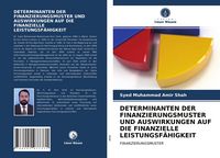 Produktbild: Determinanten der Finanzierungsmuster und Auswirkungen Auf die Finanzielle Leistungsf&auml;higkeit