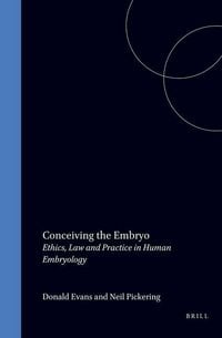 Produktbild: Conceiving the Embryo:Ethics, Law, and Practice in Human Embryology