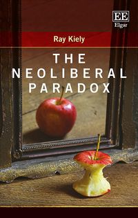 Produktbild: Kiely, R:  The Neoliberal Paradox