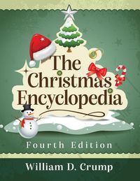 Produktbild: The Christmas Encyclopedia, 4th ed.