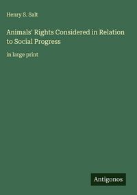 Produktbild: Animals' Rights Considered in Relation to Social Progress