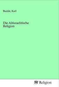 Produktbild: Die Altisraelitische Religion