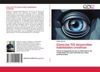Produktbild: Como las TIC desarrollan habilidades creativas