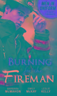 Produktbild: McMahon, B: Men In Uniform: Burning For The Fireman