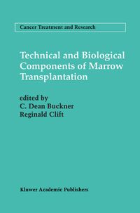Produktbild: Technical and Biological Components of Marrow Transplantation