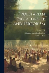 Produktbild: Proletarian Dictatorship and Terrorism