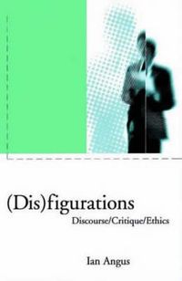 Produktbild: Disfigurations: Discourse/Critique/Ethics