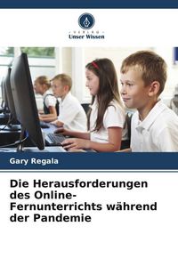 Produktbild: Die Herausforderungen des Online-Fernunterrichts w&auml;hrend der Pandemie