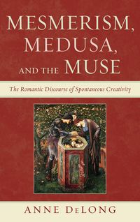 Produktbild: Mesmerism, Medusa, and the Muse