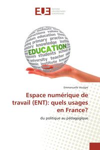 Produktbild: Espace num&eacute;rique de travail (ENT): quels usages en France?
