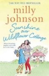 Produktbild: Johnson, M: Sunshine Over Wildflower Cottage