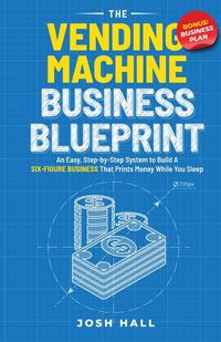 Produktbild: The Vending Machine Business Blueprint