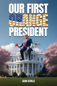 Produktbild: Our First Orange President