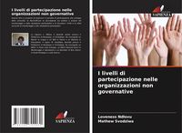 Produktbild: I livelli di partecipazione nelle organizzazioni non governative
