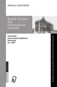 Produktbild: Rudolf Virchow Das Pathologische Museum