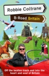 Produktbild: Coltrane, R: Robbie Coltrane's B-Road Britain