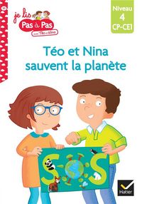 Produktbild: T&eacute;o et Nina sauvent la plan&egrave;te : niveau 4, CP-CE1