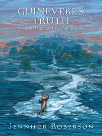 Produktbild: Guinevere's Truth and Other Tales
