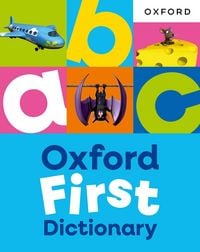 Produktbild: Oxford First Dictionary: Illustrated dictionary for children age 5+ (Oxford First Dictionaries)
