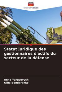 Produktbild: Statut juridique des gestionnaires d'actifs du secteur de la d&eacute;fense