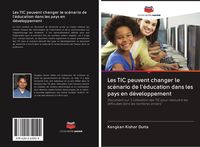 Produktbild: Les TIC peuvent changer le sc&eacute;nario de l'&eacute;ducation dans les pays en d&eacute;veloppement