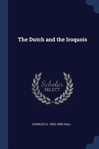 Produktbild: The Dutch and the Iroquois