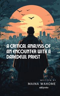 Produktbild: A Critical Analysis of an Encounter with a Daredevil Priest