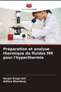 Produktbild: Pr&eacute;paration et analyse thermique de fluides MR pour l'hyperthermie