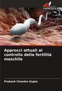 Produktbild: Approcci attuali al controllo della fertilit&agrave; maschile