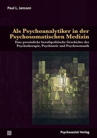 Produktbild: Als Psychoanalytiker in der Psychosomatischen Medizin