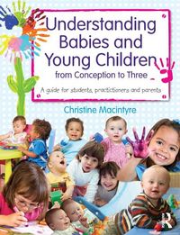Produktbild: Understanding Babies and Young Children from Conception to Three