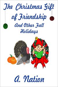 Produktbild: The Christmas Gift of Friendship & Other Fall Hollidays