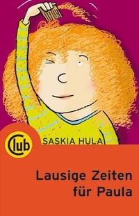 Bild vom Artikel Lausige Zeiten für Paula vom Autor Saskia Hula