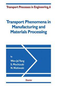 Produktbild: Transport Phenomena in Manufacturing and Materials Processing