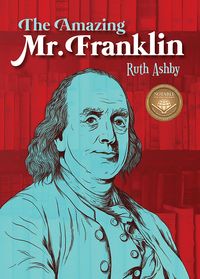Produktbild: Ashby, R: Amazing Mr. Franklin